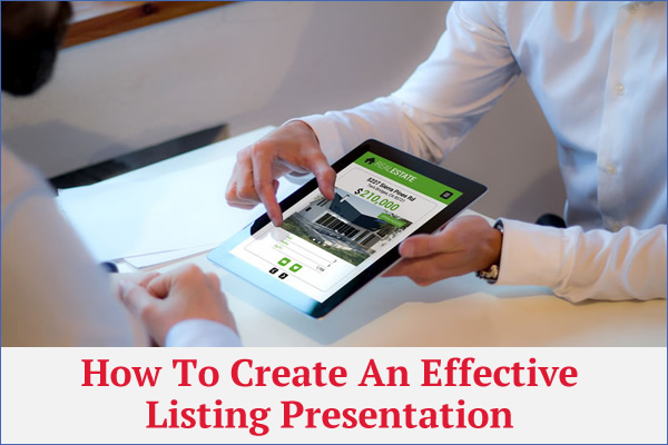Article on how to create an effecitve listing presentation. What to say in your listing presentation to 'win' listings...